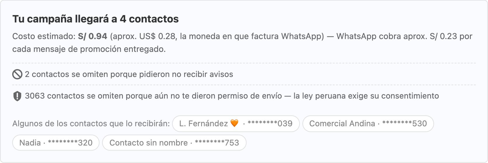 Resumen de audiencia de una campaña con el costo estimado y las exclusiones por baja y por falta de consentimiento